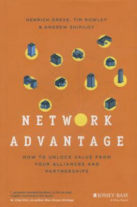 Network Advantage - How to Unlock Value From Your Alliances and Partnerships - 2864356273