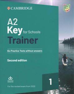 A2 Key for Schools Trainer 1 for the Revised Exam from 2020 Six Practice Tests without Answers with Downloadable Audio - 2861865599