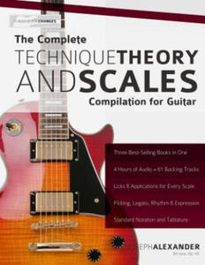 The Complete Technique, Theory and Scales Compilation for Guitar - 2865224445