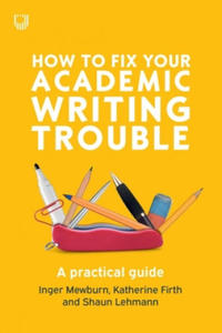 How to Fix Your Academic Writing Trouble: A Practical Guide - 2875233440