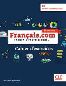 Franais.com intermdiaire (3e dition) B1. Cahier d'exercices - 2876023409