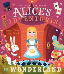 Lit for Little Hands: Alice's Adventures in Wonderland - 2876614492
