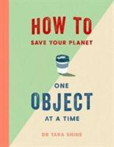How to Save Your Planet One Object at a Time - 2866650182