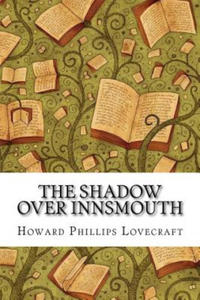 The Shadow Over Innsmouth - 2868071521