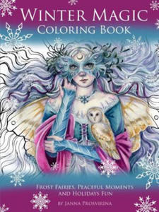 Winter Magic Coloring Book: Frost Fairies, Peaceful Moments and Holidays Fun - 2867104057