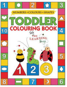 My Numbers, Colours and Shapes Toddler Colouring Book with The Learning Bugs - 2875139791