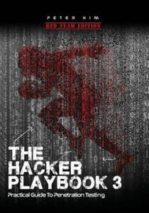 The Hacker Playbook 3: Practical Guide to Penetration Testing - 2861856461