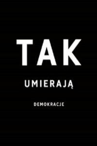 Tak umieraj demokracje - 2874800034