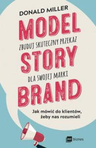 Model StoryBrand zbuduj skuteczny przekaz dla swojej marki - 2861946557