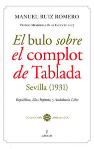 EL BULO SOBRE EL COMPLOT DE TABLADA (SEVILLA, 1931) - 2865192068