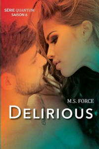 Delirious (Serie Quantum, Livre 6) - 2877975026