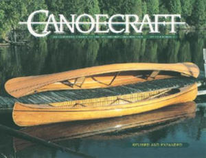 Canoecraft: An Illustrated Guide to Fine Woodstrip Construction - 2870484793