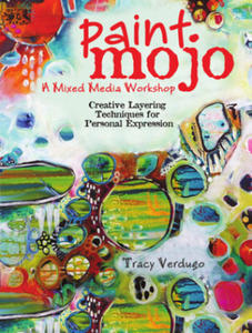 Paint Mojo - A Mixed-Media Workshop - 2866533700