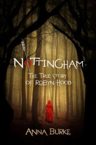 Nottingham: The True Story of Robyn Hood - 2876454022