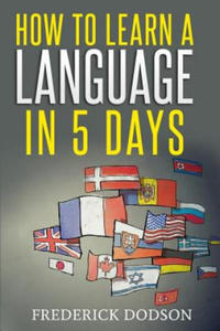 How to Learn a Language in 5 Days - 2877772578