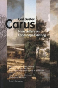 Nine Letters on Landscape Painting - Written in the Years 1815-1824, With a Letter From Goethe by Way of Introduction - 2878174335