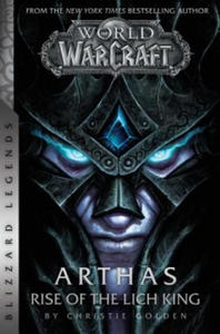 World of Warcraft: Arthas - Rise of the Lich King - Blizzard Legends - 2861866953