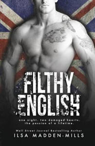 Filthy English: (Stand-alone British Romance) - 2861916369