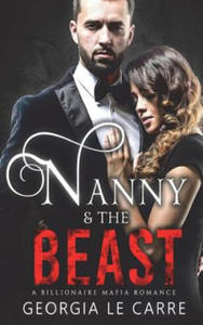 Nanny and the Beast: A Billionaire Mafia Romance - 2866665022