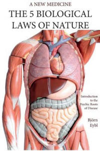 The Five Biological Laws of Nature: : A New Medicine (Color Edition) English - 2867432236