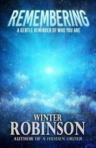 Remembering: A Gentle Reminder of Who You Are - 2871702476