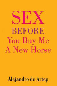 Sex Before You Buy Me A New Horse - 2871524231