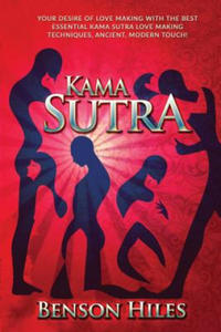 Kama Sutra: Your Desire of Love Making with the best essential Kama Sutra love Making Techniques, Ancient, Modern Touch! - 2861916363