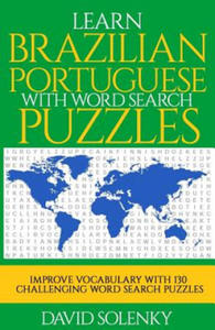 Learn Brazilian Portuguese with Word Search Puzzles: Learn Brazilian Portuguese Language Vocabulary with Challenging Word Find Puzzles for All Ages - 2871796307