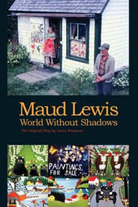 Maud Lewis World Without Shadows - 2861948031