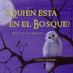 Quien esta en el Bosque?/Who's in the Woods? (Bilingual Spanish and English) - 2867131776