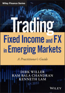 Trading Fixed Income and FX in Emerging Markets - A Practitioner's guide - 2877409802