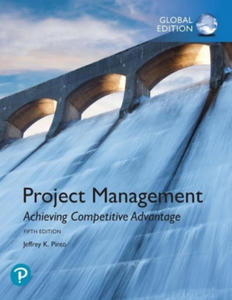 Project Management: Achieving Competitive Advantage, Global Edition - 2871135994