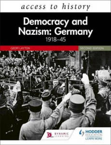 Access to History: Democracy and Nazism: Germany 1918-45 for AQA Third Edition - 2872124245