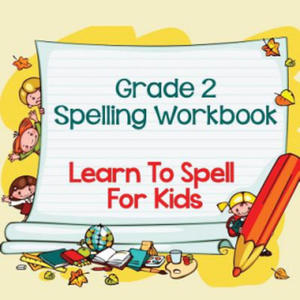 Grade 2 Spelling Workbook - 2876117345