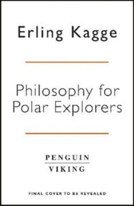 Philosophy for Polar Explorers - 2878287723