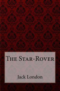 The Star-Rover Jack London - 2868255345