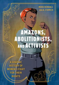 Amazons, Abolitionists, and Activists - 2872012372