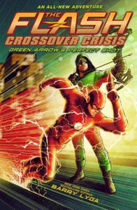 Flash: Green Arrow's Perfect Shot (Crossover Crisis #1) - 2877176235