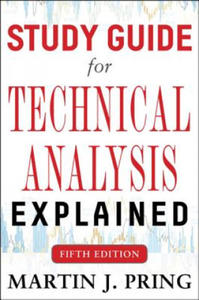 Study Guide for Technical Analysis Explained Fifth Edition - 2877954347