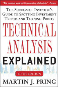 Technical Analysis Explained, Fifth Edition: The Successful Investor's Guide to Spotting Investment Trends and Turning Points - 2854211552
