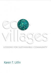 Ecovillages - Lessons for Sustainable Community - 2866529783