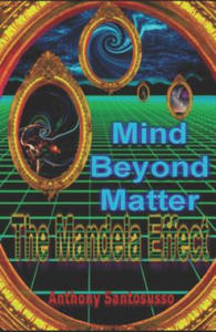 Mind Beyond Matter: The Mandela Effect - 2866881378