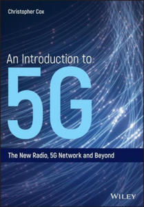 Introduction to 5G - The New Radio, 5G Network and Beyond - 2869448299