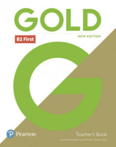 Gold B2 First New Edition Teacher's Book with Portal access and Teacher's Resource Disc Pack - 2878161334