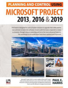 Planning and Control Using Microsoft Project 2013, 2016 & 2019 - 2878628284