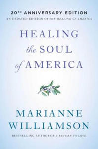 Healing the Soul of America - 20th Anniversary Edition - 2878783177