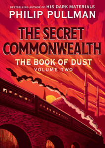 The Book of Dust: The Secret Commonwealth (Book of Dust, Volume 2) - 2872532920