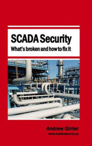 SCADA Security - What's broken and how to fix it - 2870217989