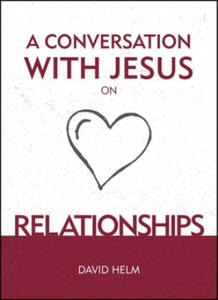 Conversation With Jesus... on Relationships - 2878793919