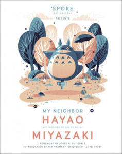 My Neighbor Hayao: Art Inspired by the Films of Miyazaki - 2875128439